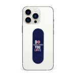 Do Something You Love Printed Slider Phone Grip Holder - Image 3