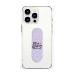 Do With Passion Or Not At All Printed Slider Phone Grip Holder - Image 3