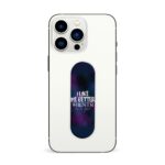 I Like Me Better When I'm With You Printed Slider Phone Grip Holder - Image 3