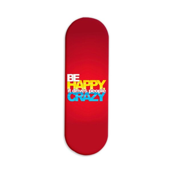 Typography - Be Happy  Printed Slider Phone Grip Holder