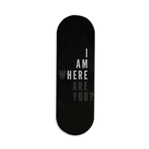Typography - I Am Here Printed Slider Phone Grip Holder