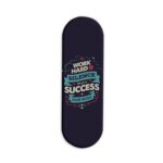 Work Hard In Silence Printed Slider Phone Grip Holder