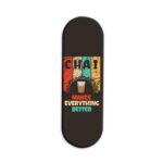 CHAI Makes Everything Better Printed Slider Phone Grip Holder