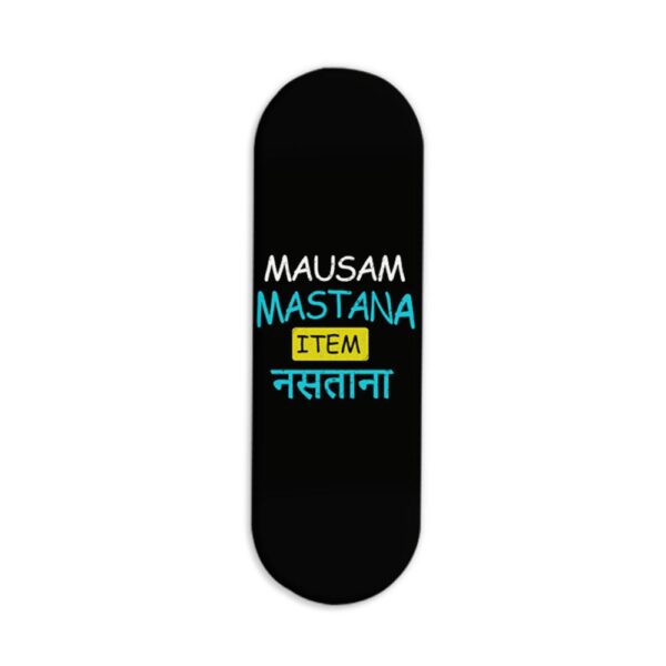 Mausam Mastana Item Nastana Printed Slider Phone Grip Holder
