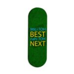 Mili Toh BEST Nahi Toh NEXT Printed Slider Phone Grip Holder