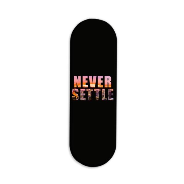 Never Settle Printed Slider Phone Grip Holder